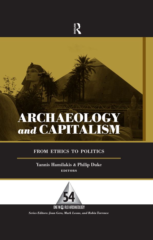 Archaeology and Capitalism: From Ethics to Politics
