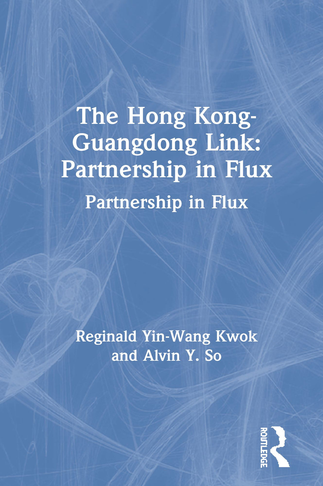 The Hong Kong-Guangdong Link: Partnership in Flux