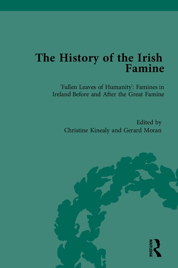 The History of the Irish Famine: Fallen Leaves of Humanity: Famines in Ireland Before and After the Great Famine