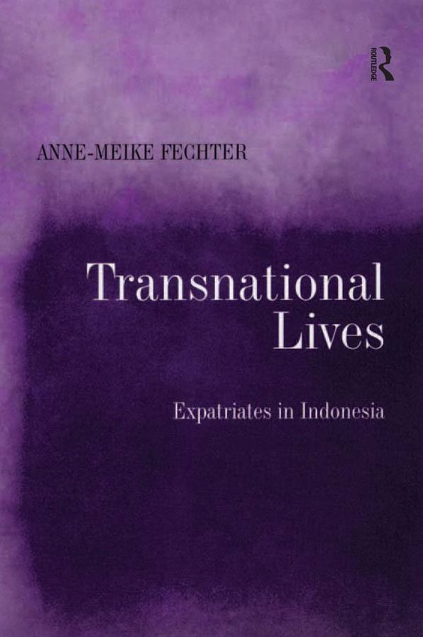 Transnational Lives: Expatriates in Indonesia