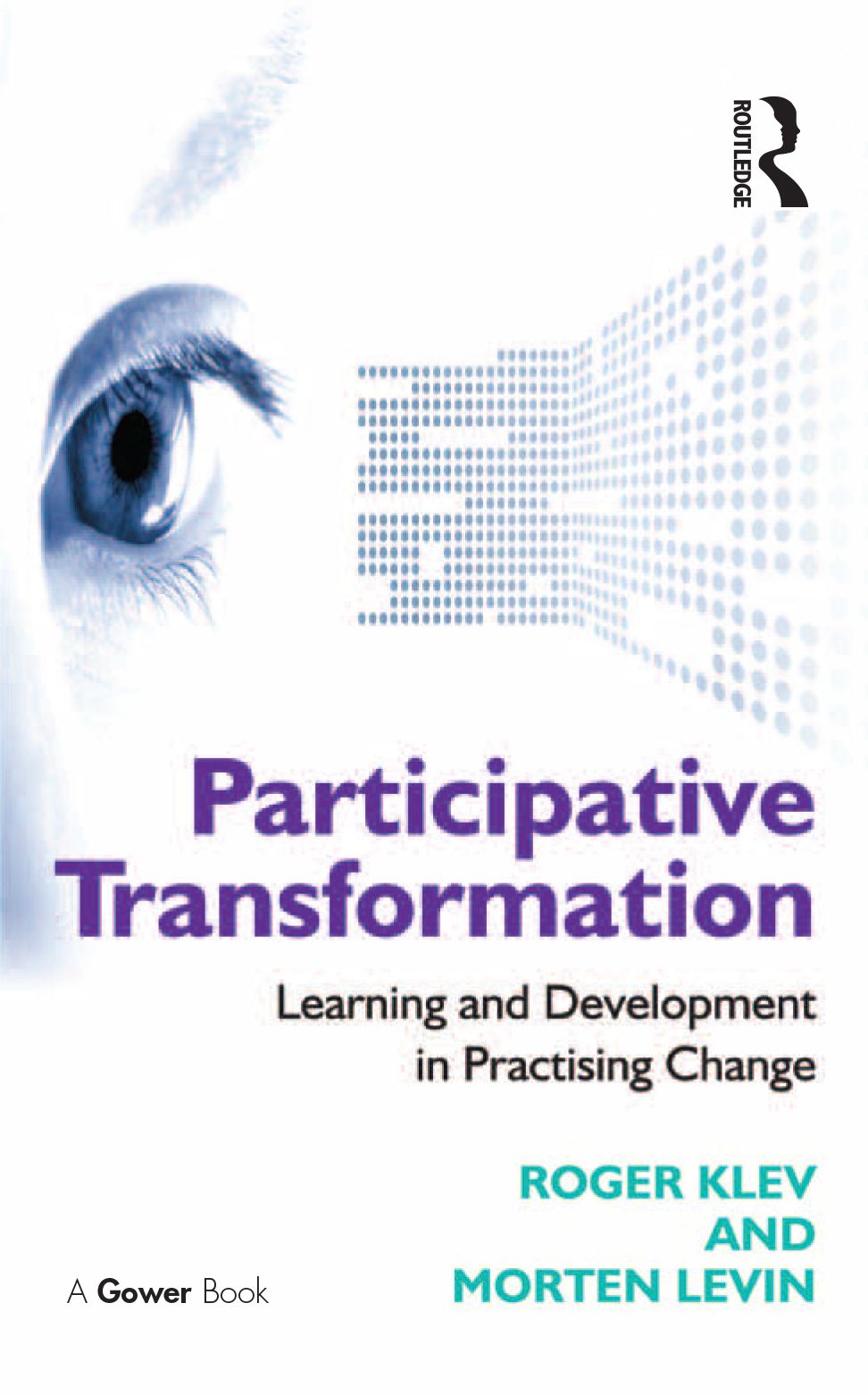 Participative Transformation: Learning and Development in Practising Change