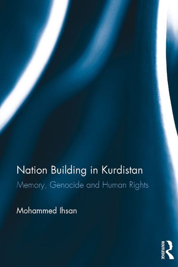 Nation Building in Kurdistan: Memory, Genocide and Human Rights
