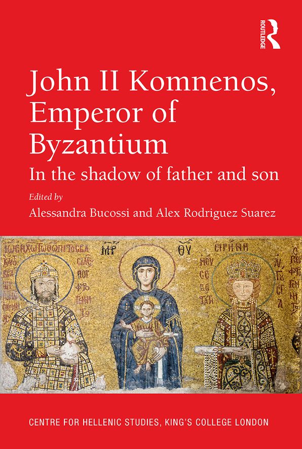 John II Komnenos, Emperor of Byzantium: In the Shadow of Father and Son
