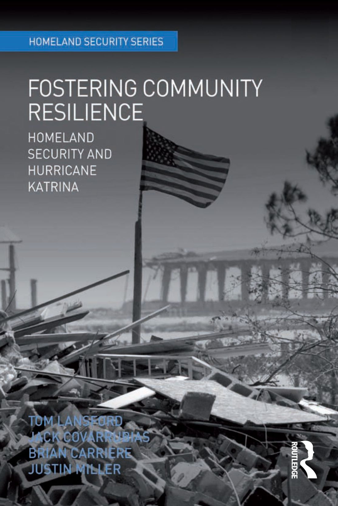 Fostering Community Resilience: Homeland Security and Hurricane Katrina