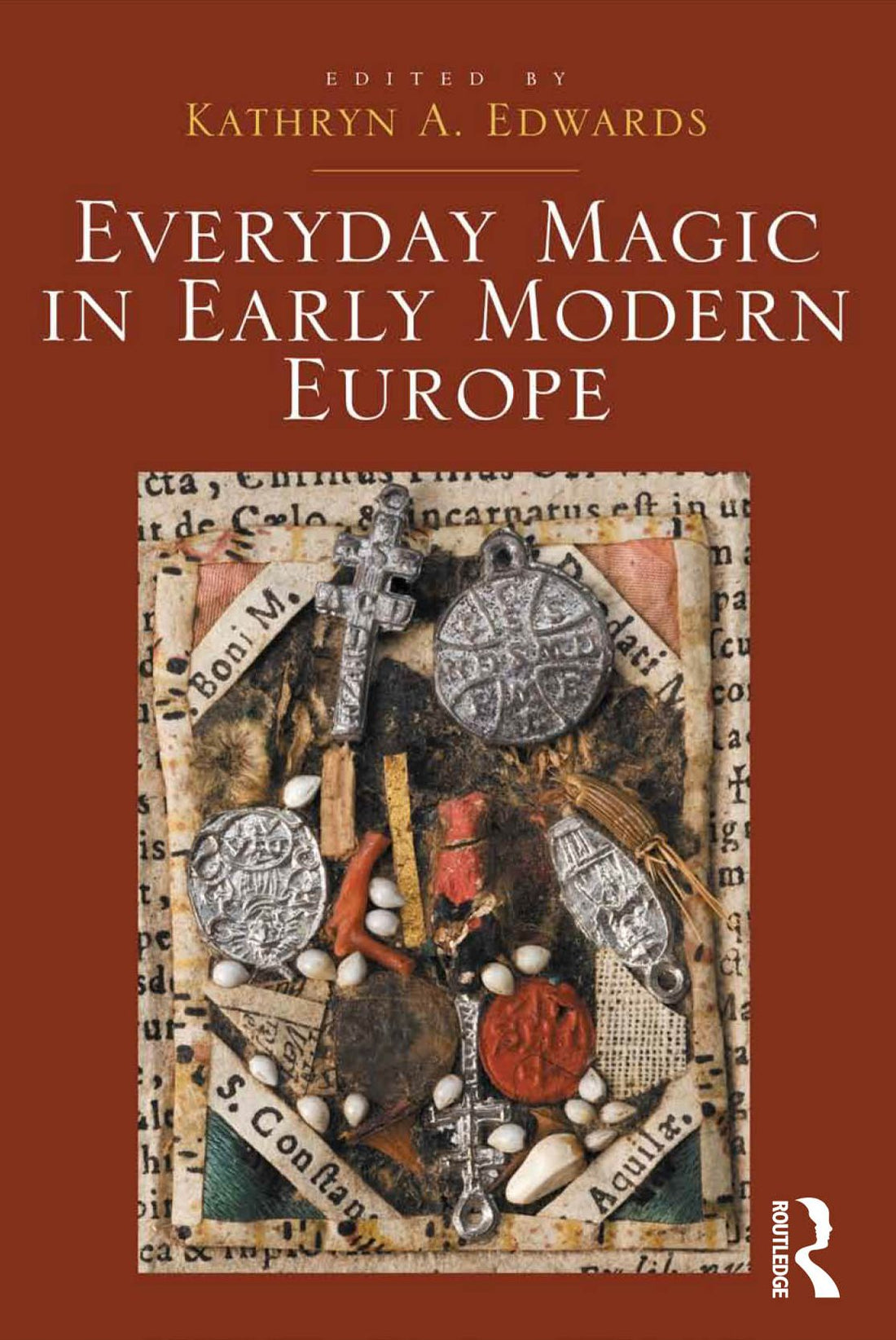 Everyday Magic in Early Modern Europe