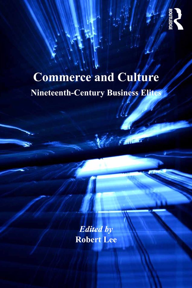 Commerce and Culture: Nineteenth-Century Business Elites