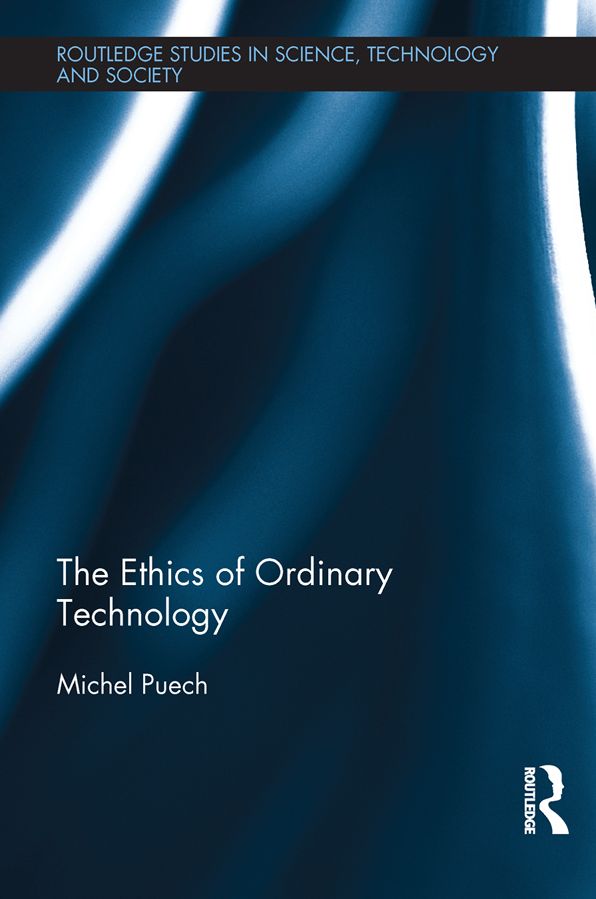 The Ethics of Ordinary Technology