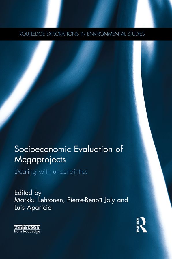 Socioeconomic Evaluation of Megaprojects: Dealing with uncertainties