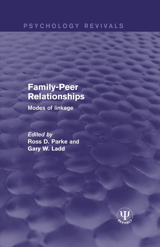 Family-Peer Relationships: Modes of Linkage