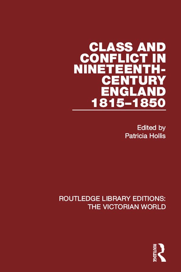 Class and Conflict in Nineteenth-Century England: 1815-1850