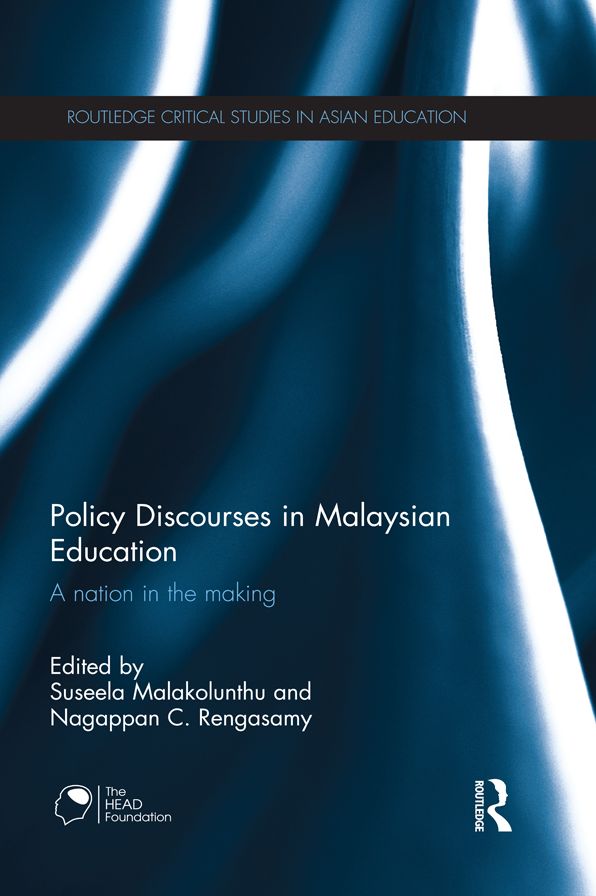 Policy Discourses in Malaysian Education: A nation in the making