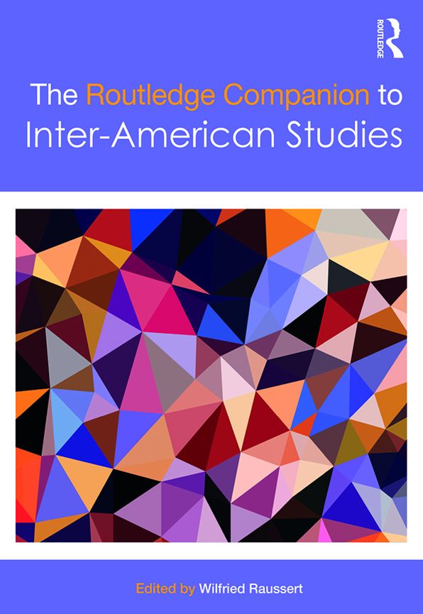 The Routledge Companion to Inter-American Studies