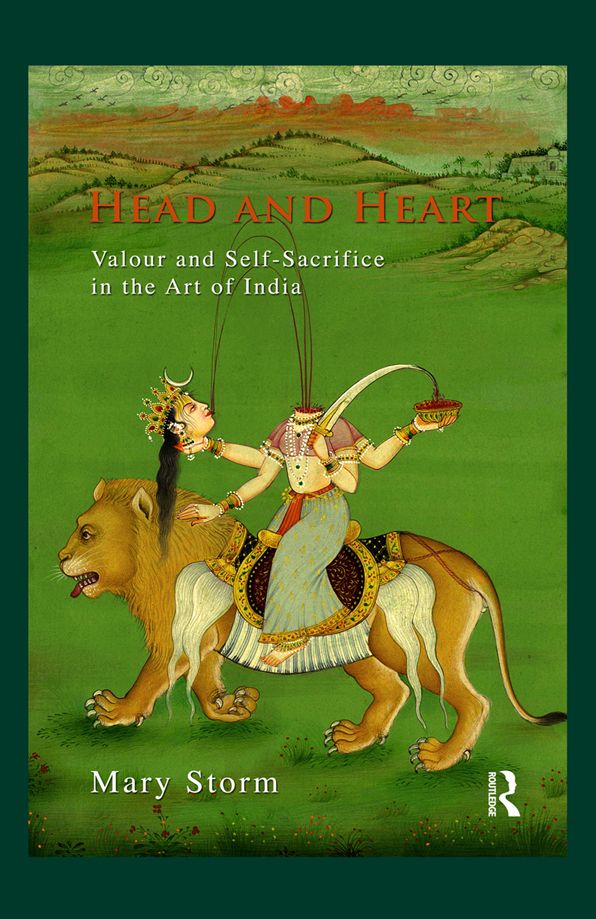 Head and Heart: Valour and Self-Sacrifice in the Art of India