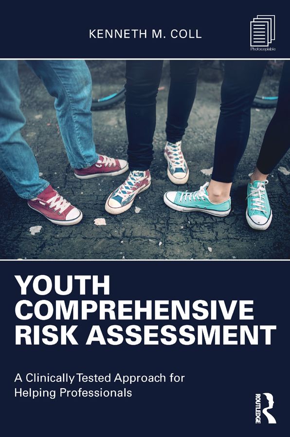 Youth Comprehensive Risk Assessment: A Clinically Tested Approach for Helping Professionals