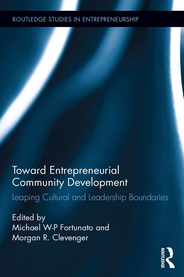 Toward Entrepreneurial Community Development: Leaping Cultural and Leadership Boundaries