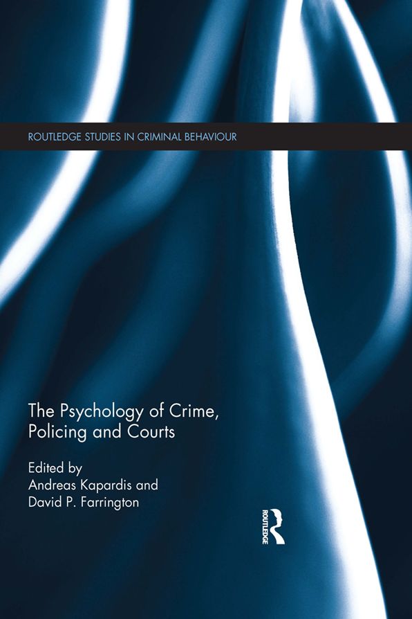 The Psychology of Crime, Policing and Courts