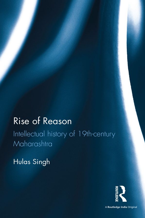 Rise of Reason: Intellectual history of 19th-century Maharashtra