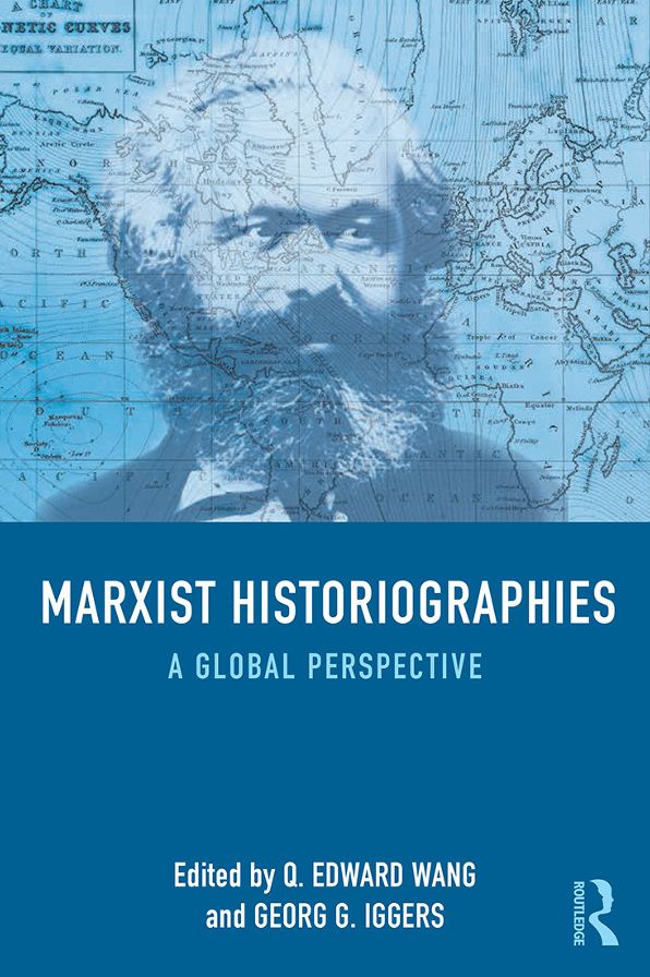 Marxist Historiographies: A Global Perspective