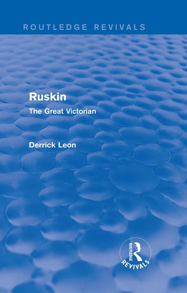 Ruskin: The Great Victorian