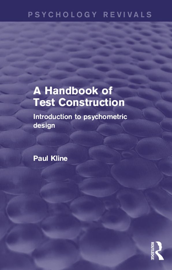 A Handbook of Test Construction: Introduction to Psychometric Design