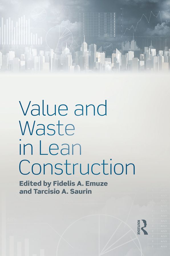 Value and Waste in Lean Construction