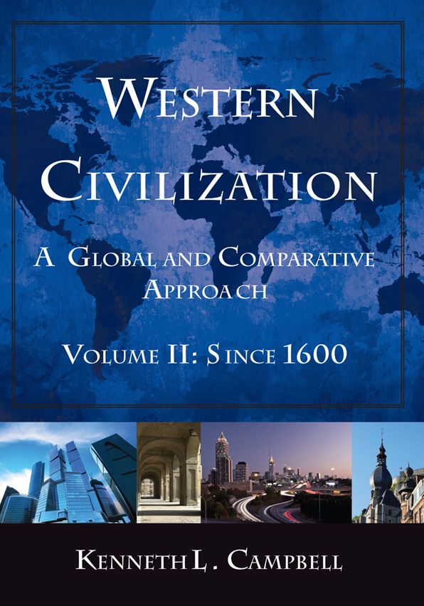 Western Civilization: A Global and Comparative Approach: Volume II: Since 1600