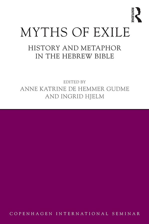 Myths of Exile: History and Metaphor in the Hebrew Bible