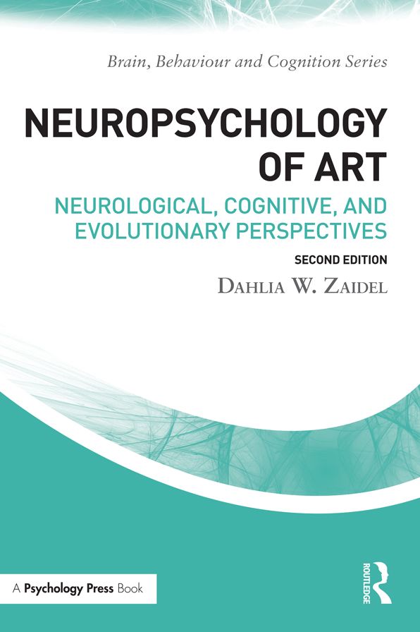 Neuropsychology of Art: Neurological, Cognitive, and Evolutionary Perspectives