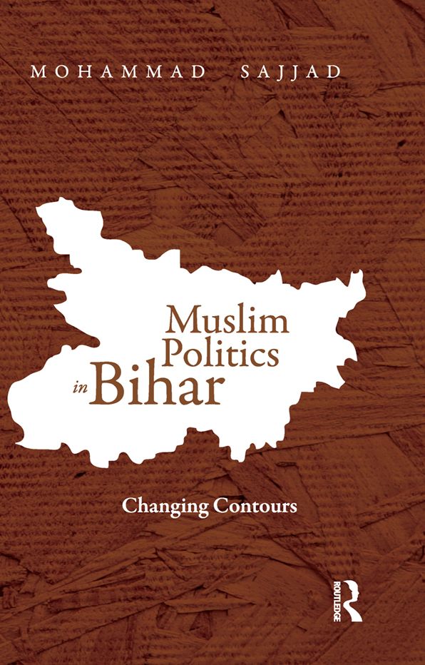 Muslim Politics in Bihar: Changing Contours