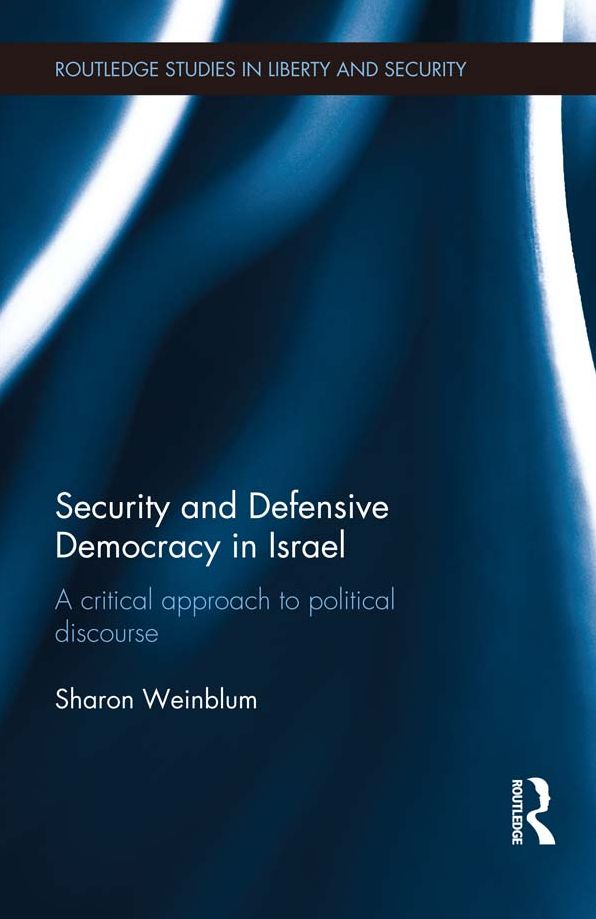 Security and Defensive Democracy in Israel: A Critical Approach to Political Discourse
