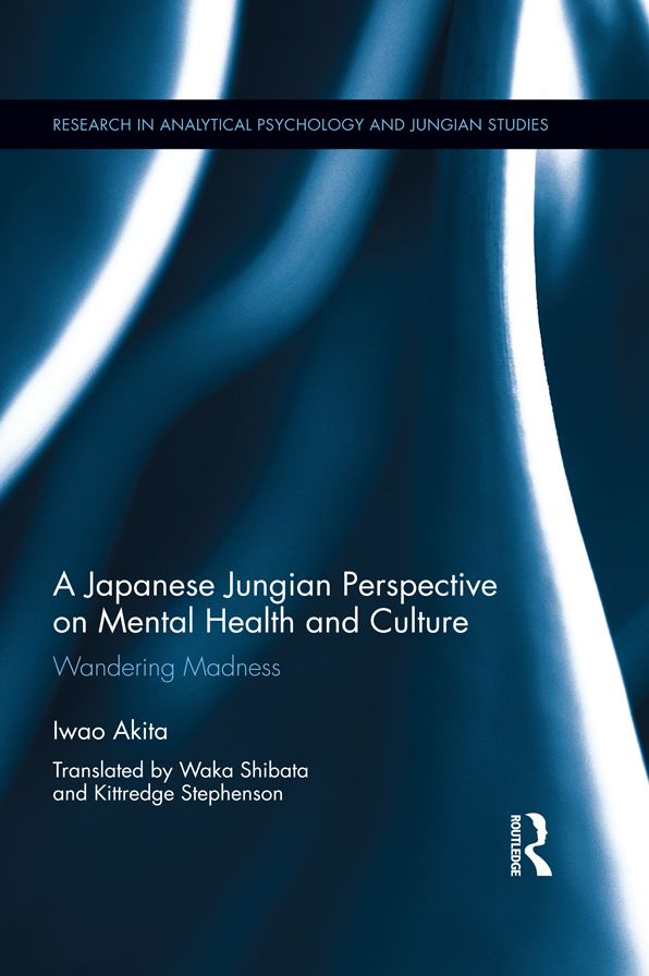 A Japanese Jungian Perspective on Mental Health and Culture: Wandering madness