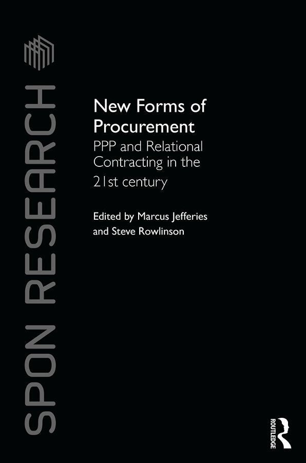 New Forms of Procurement: PPP and Relational Contracting in the 21st Century