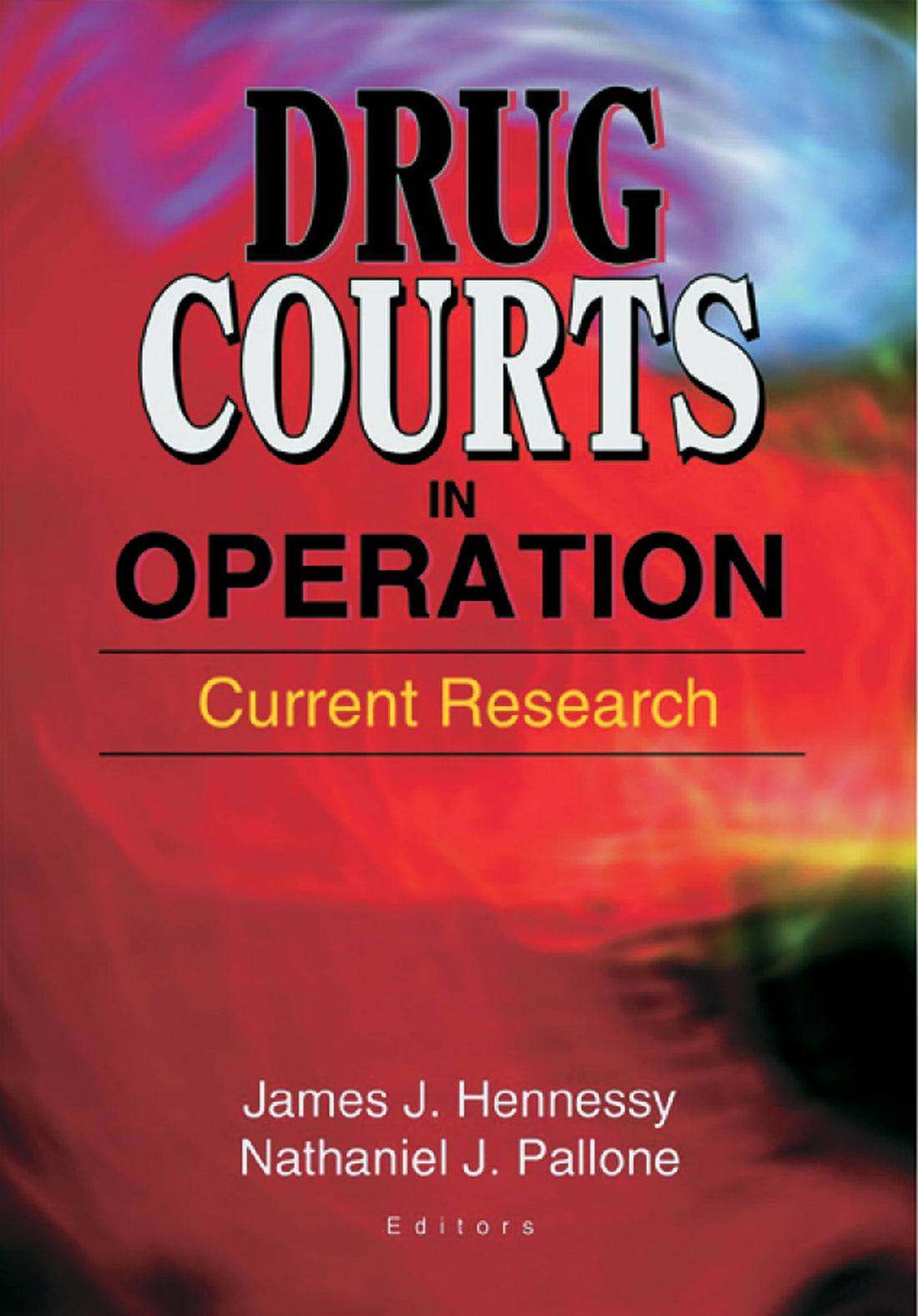 Drug Courts in Operation: Current Research