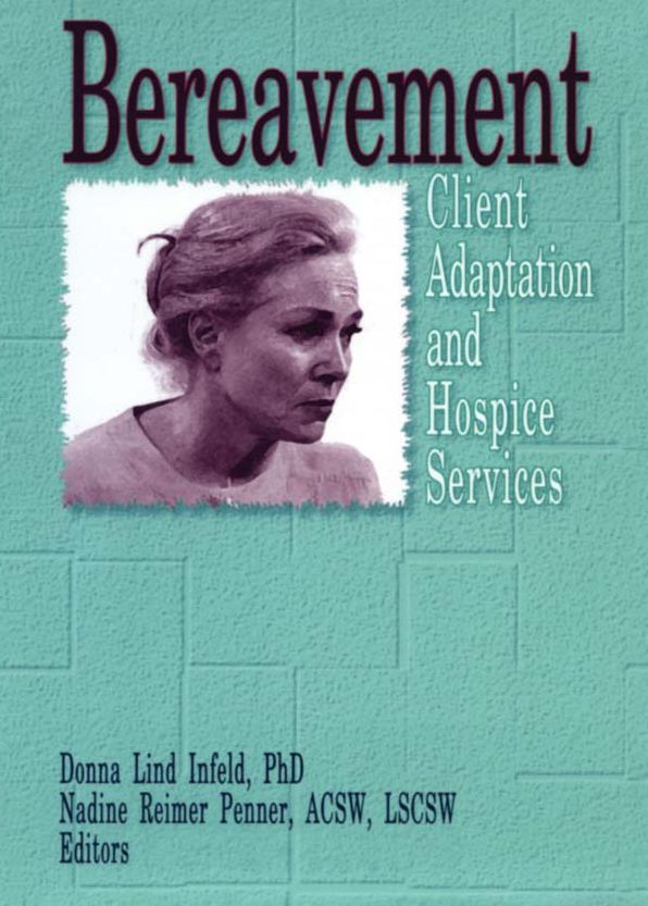 Bereavement: Client Adaptation and Hospice Services