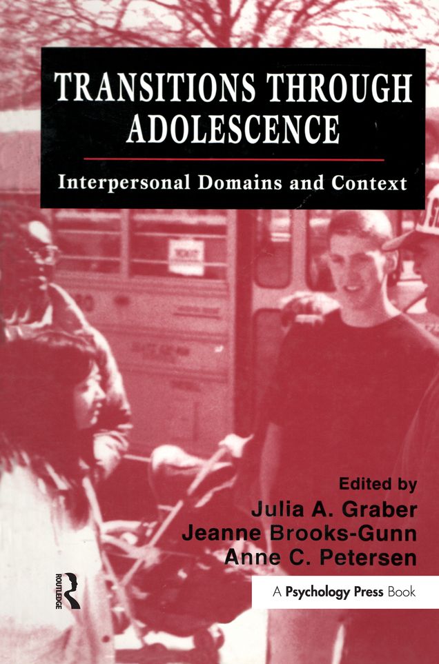 Transitions Through Adolescence: Interpersonal Domains and Context