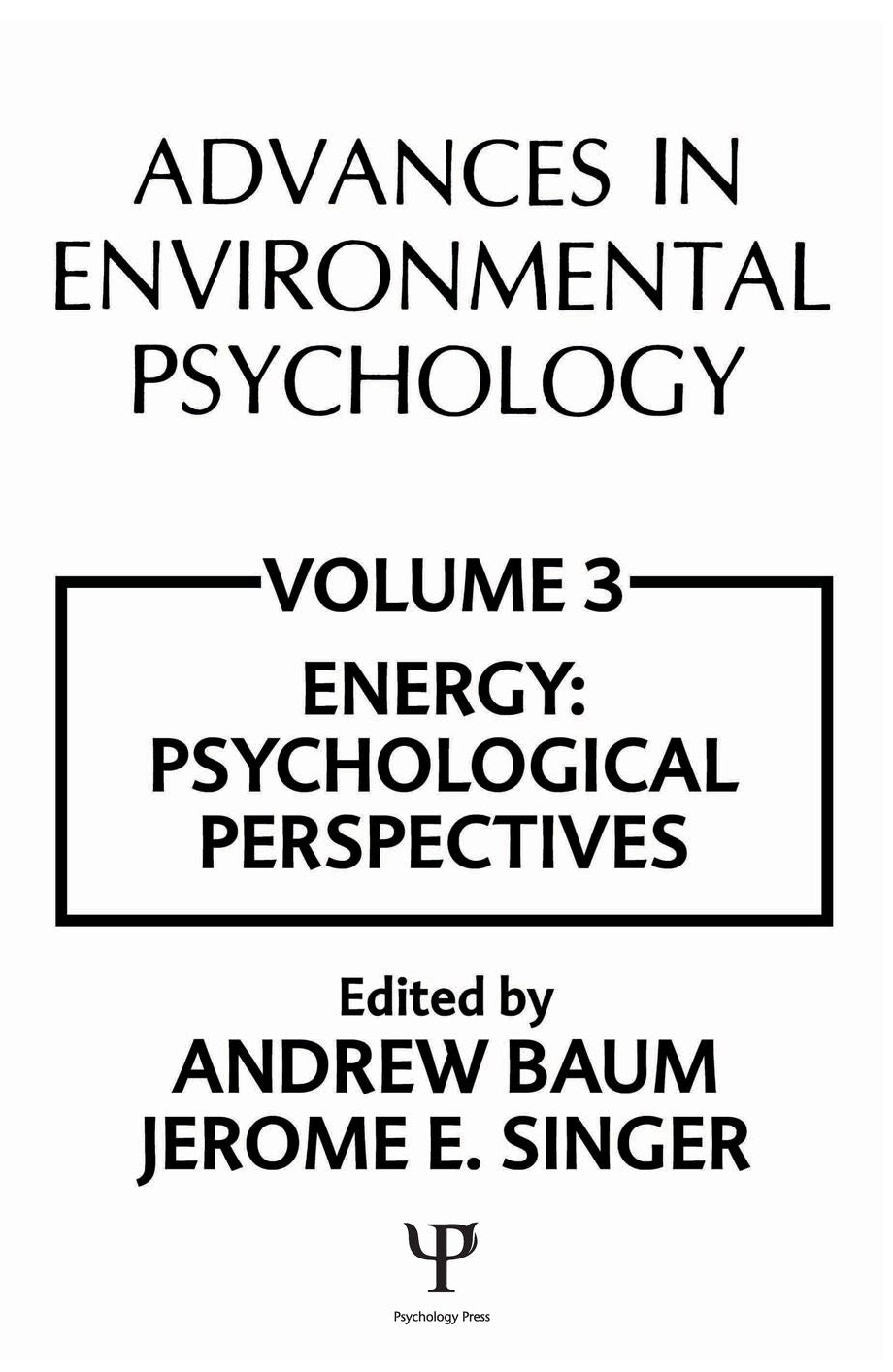 Advances in Environmental Psychology: Volume 3: Energy Conservation, Psychological Perspectives