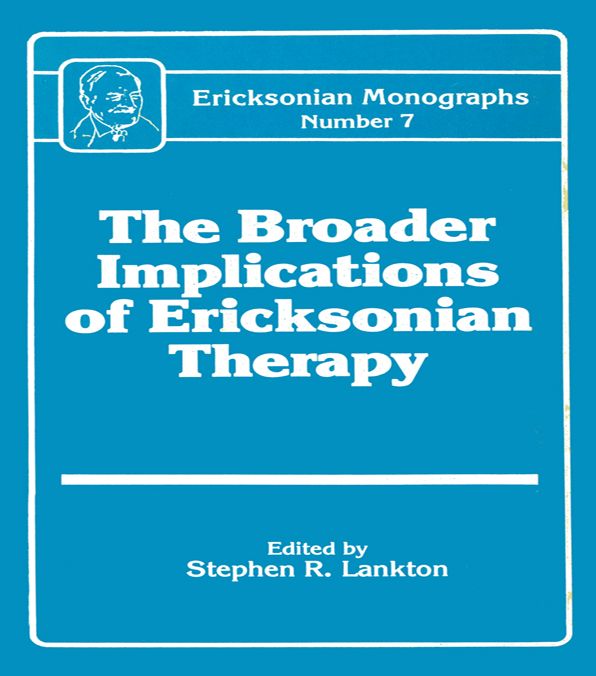 Broader Implications Of Ericksonian Therapy