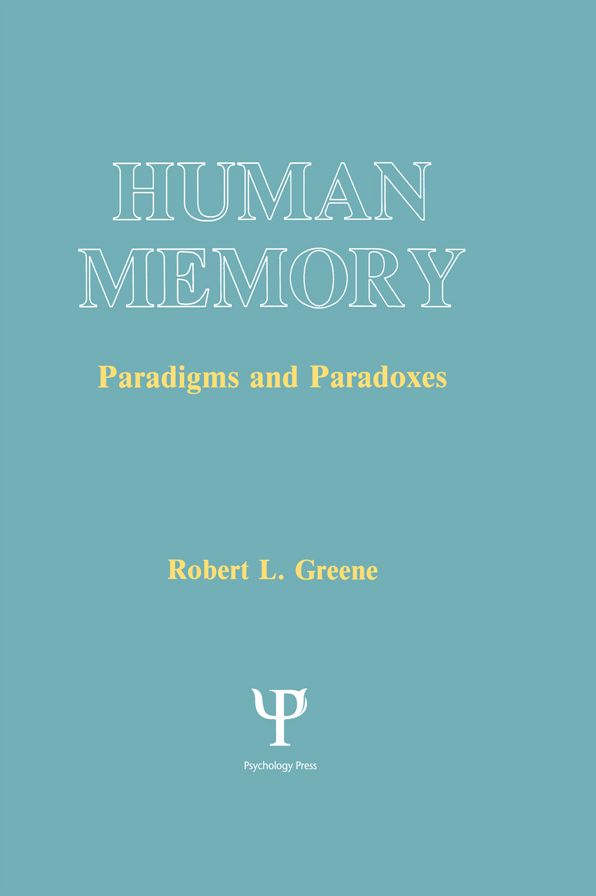 Human Memory: Paradigms and Paradoxes