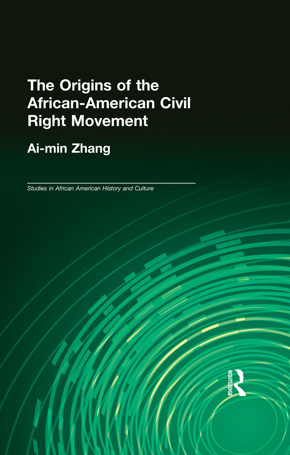 The Origins of the African-American Civil Rights Movement