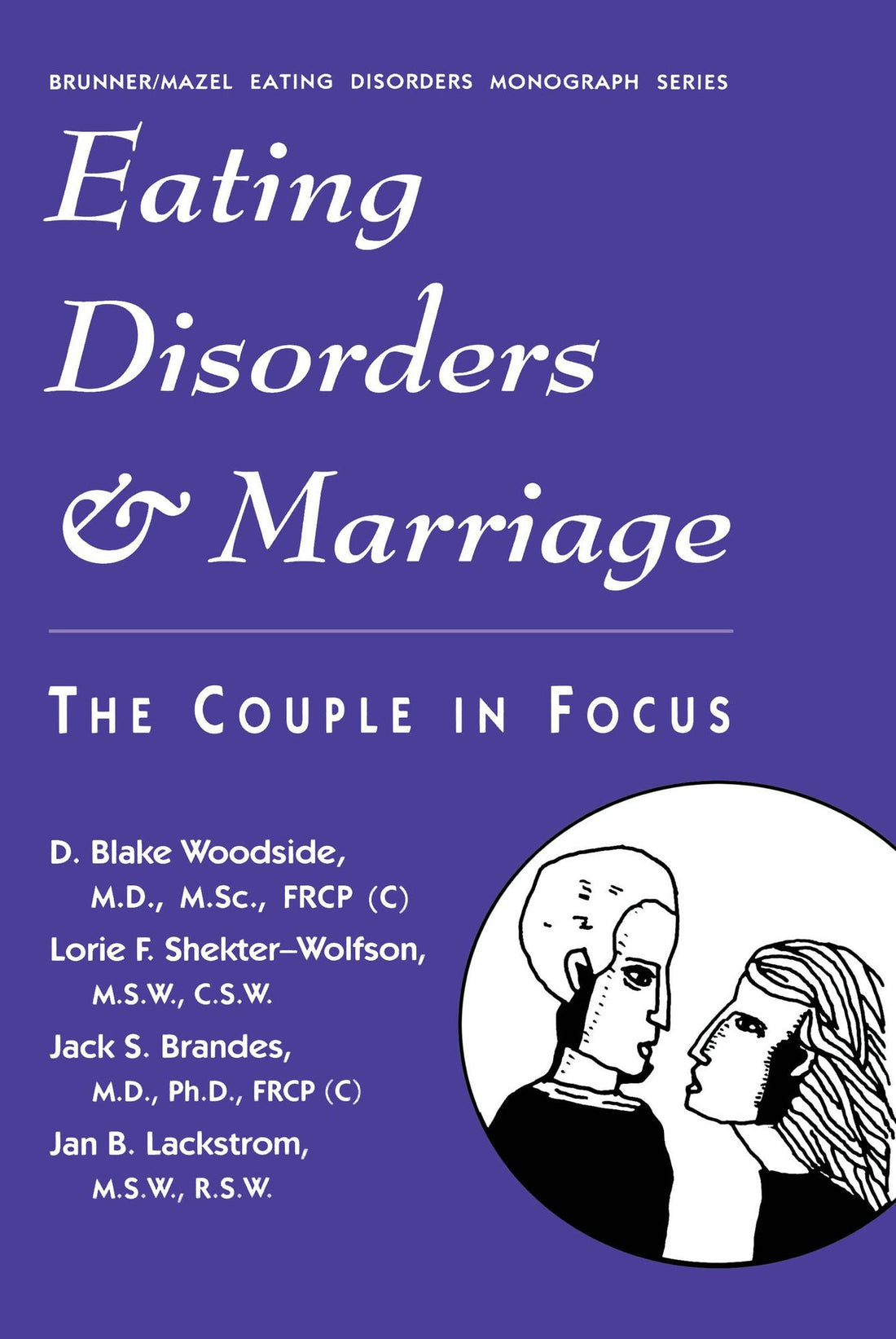 Eating Disorders And Marriage: The Couple In Focus Jan B.