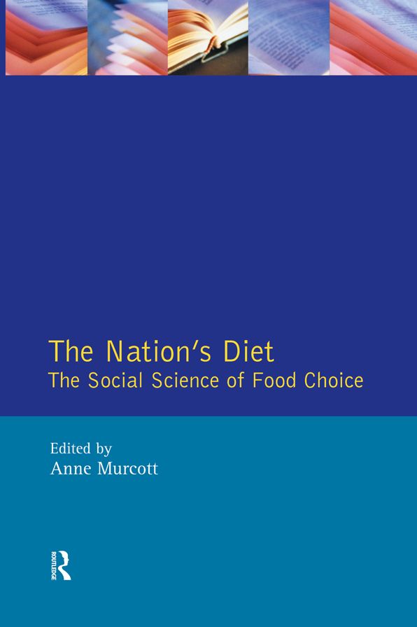 The Nation's Diet: The Social Science of Food Choice