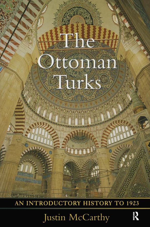 The Ottoman Turks: An Introductory History to 1923