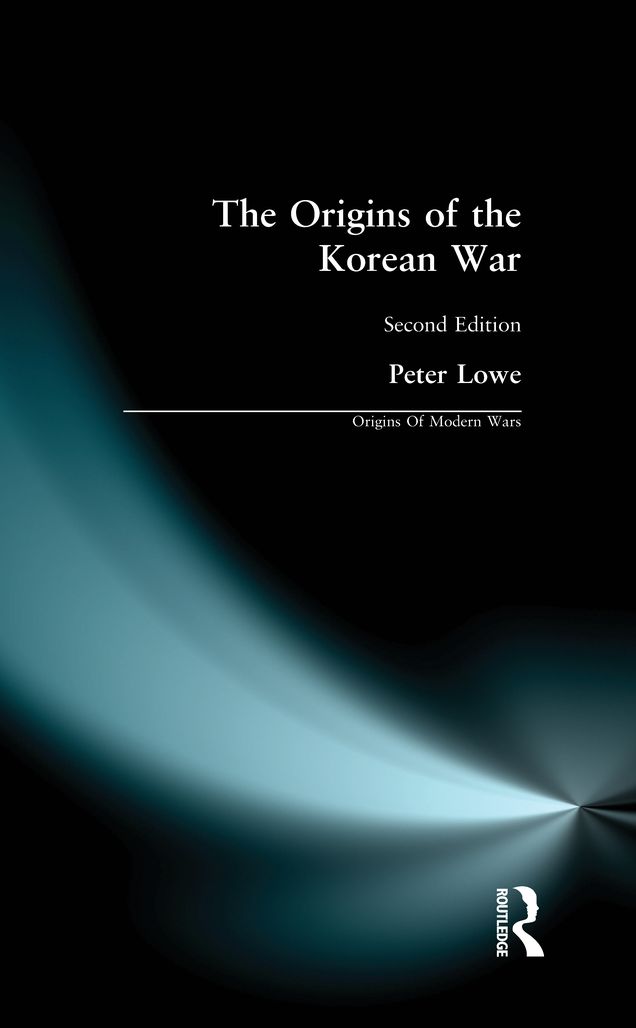 The Origins of the Korean War: Second Edition