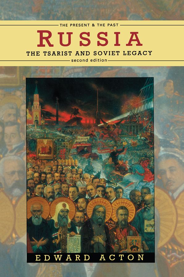 Russia: The Tsarist and Soviet Legacy