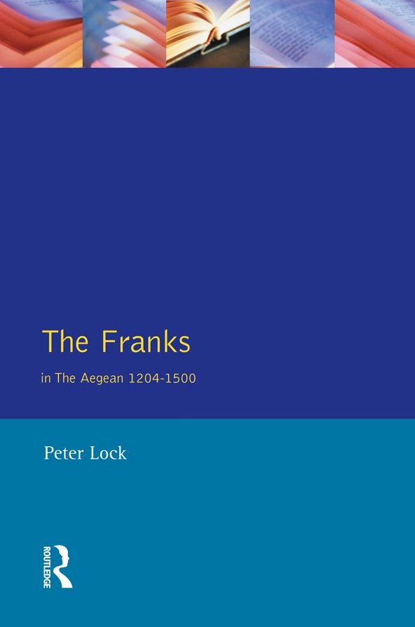 The Franks in the Aegean: 1204-1500