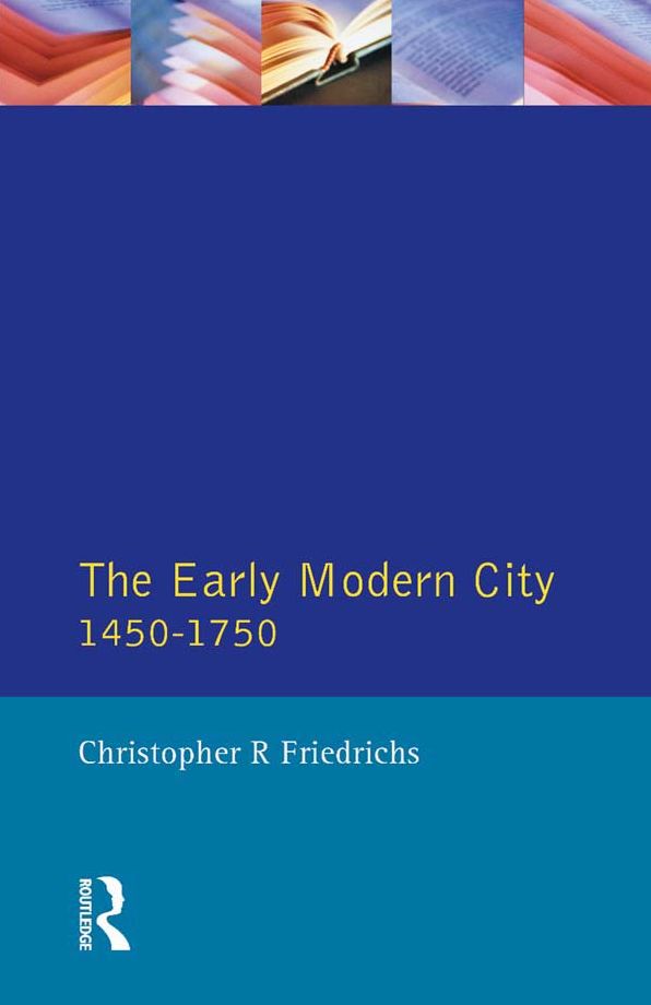 The Early Modern City 1450-1750