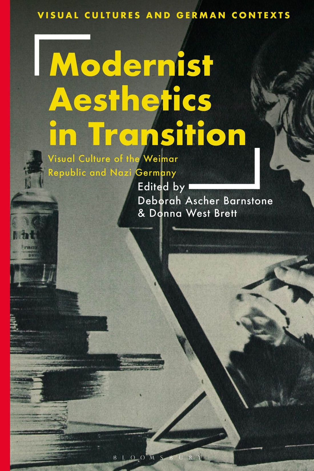 Modernist Aesthetics in Transition: Visual Culture of the Weimar Republic and Nazi Germany