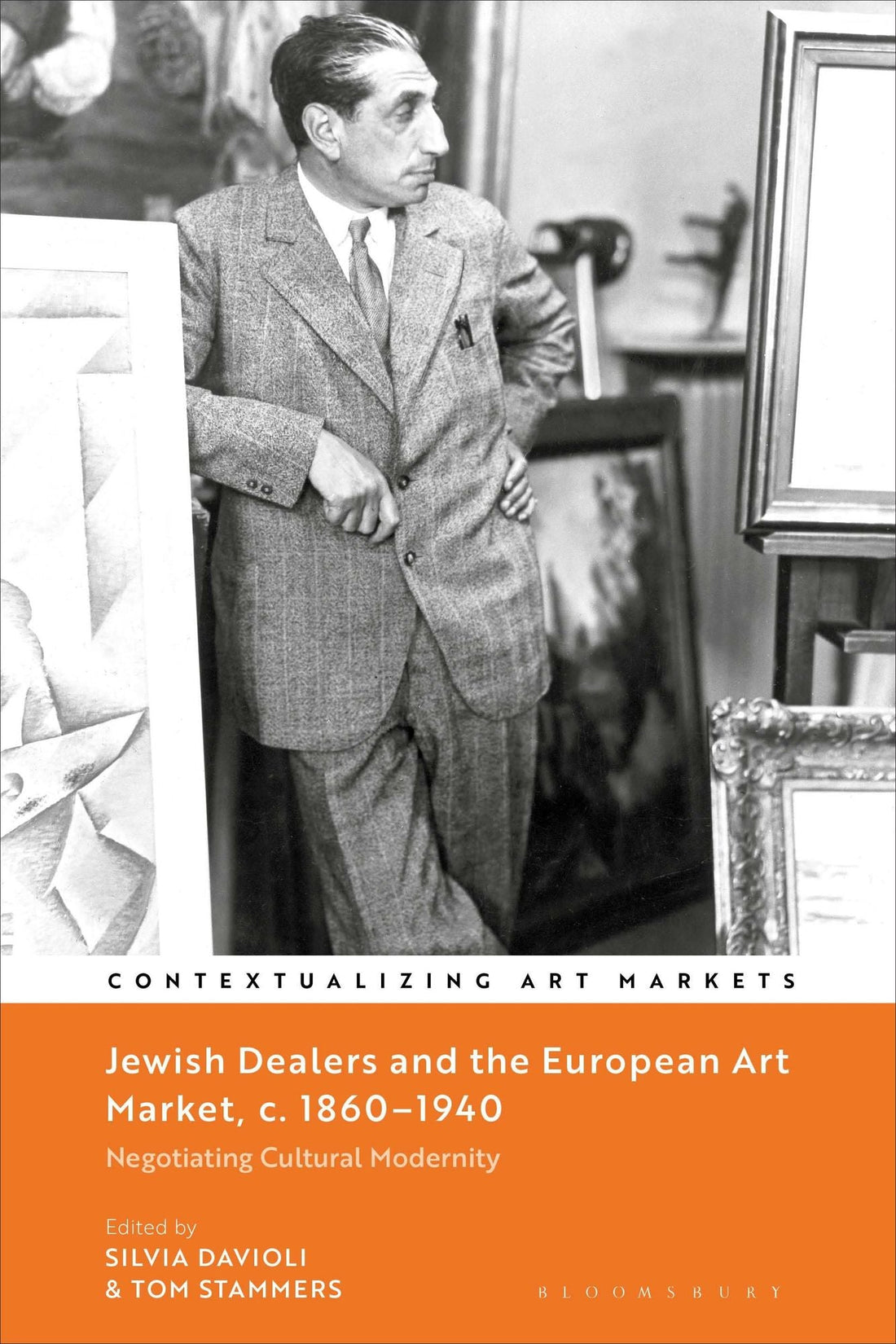 Jewish Dealers and the European Art Market, c. 1860-1940: Negotiating Cultural Modernity