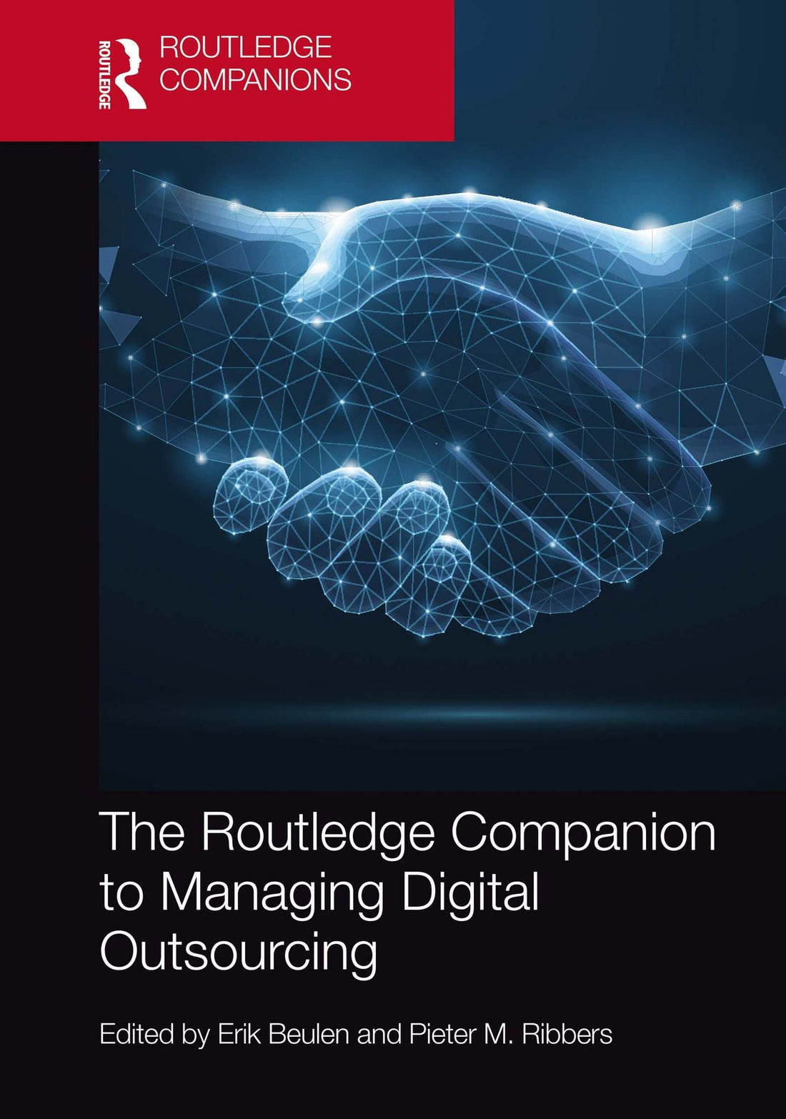 The Routledge Companion to Managing Dgtl Outsourcing