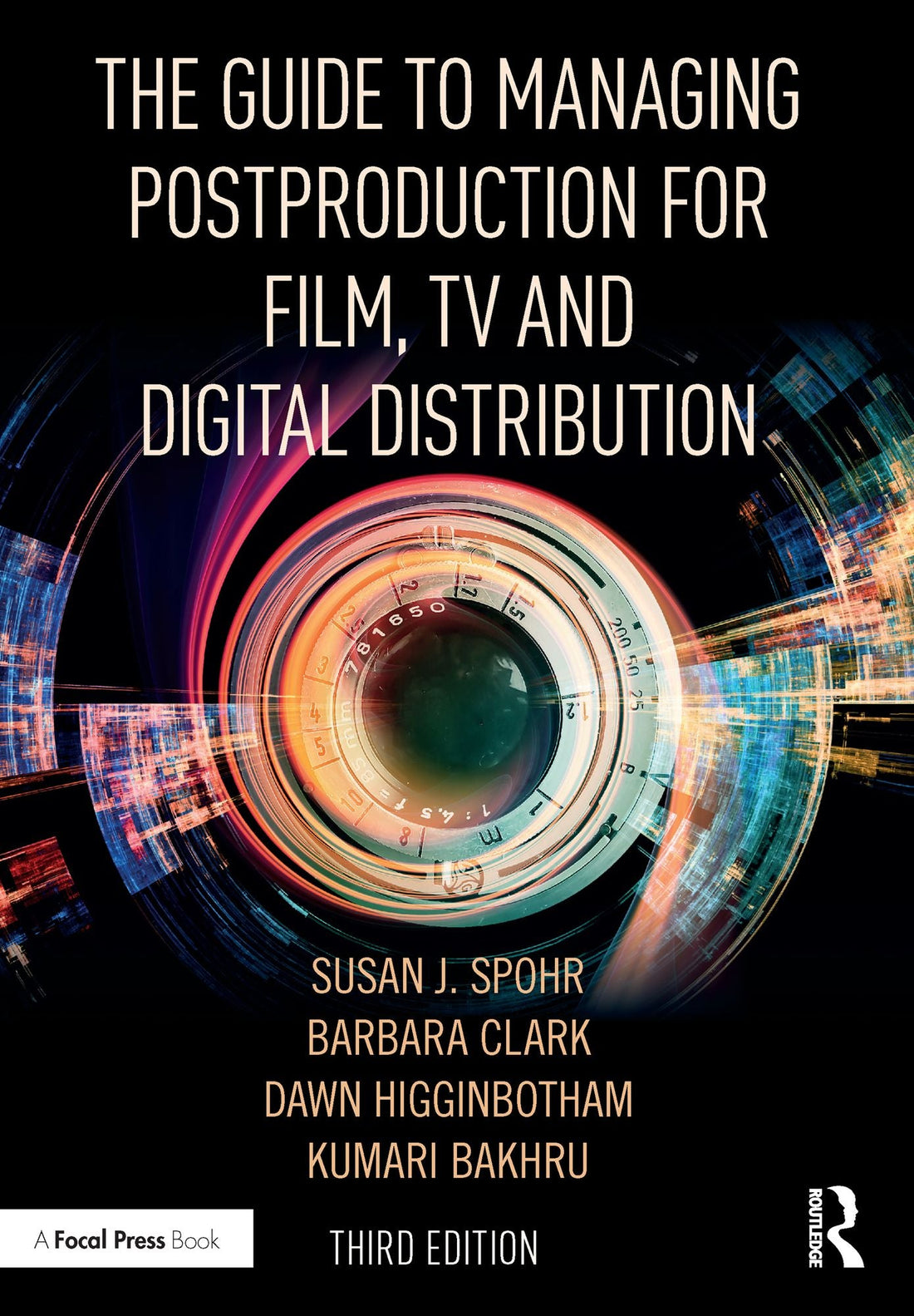 The Guide to Managing Postproduction for Film, TV, and Dgtl Distribution: Managing the Process